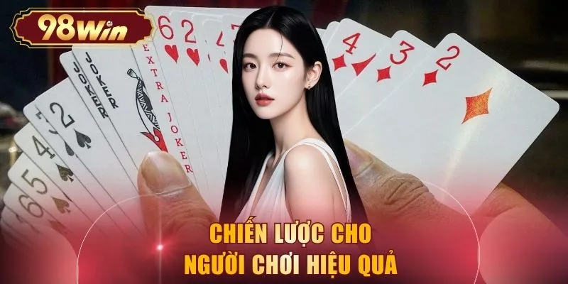 Chiến lược cho người chơi hiệu quả 