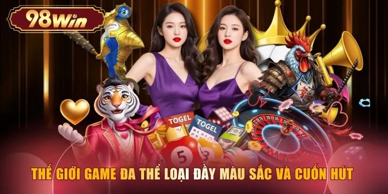 Thế giới game đa thể loại đầy màu sắc và cuốn hút